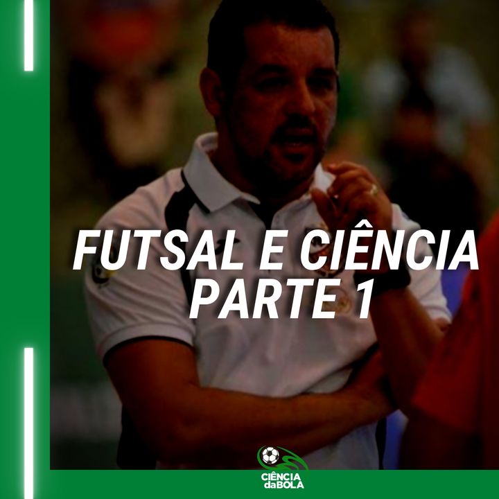 Futsal e ciência – parte 1