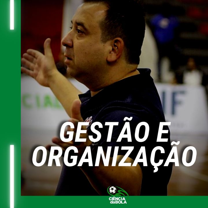 Gestão e Organização de Equipes Profissionais de Futsal